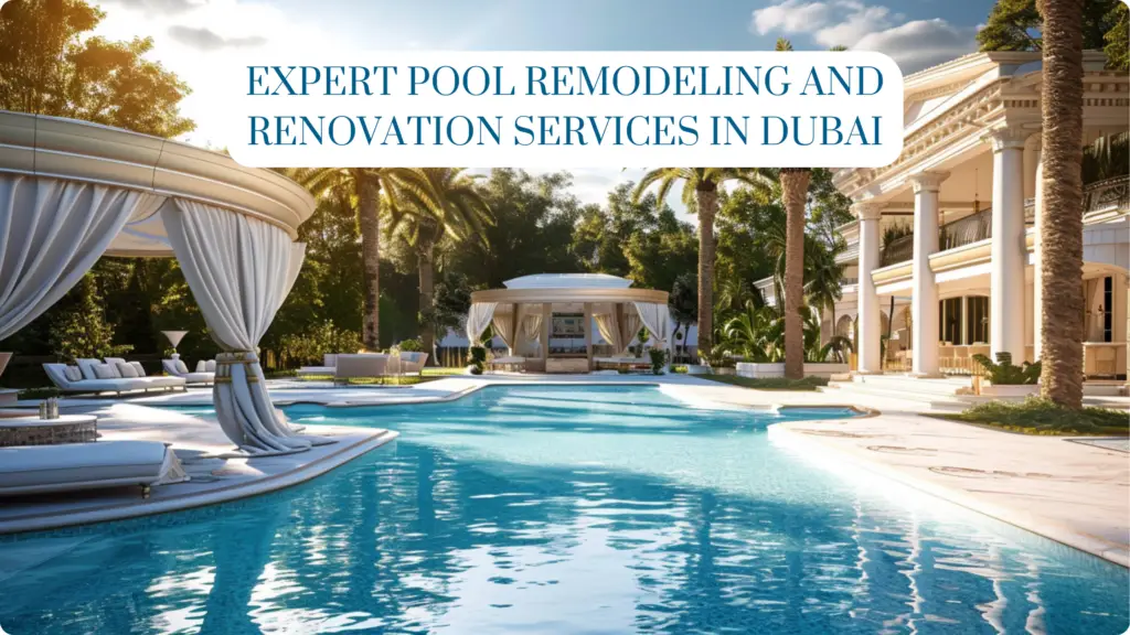 best Pool Construction Company in Dubai
